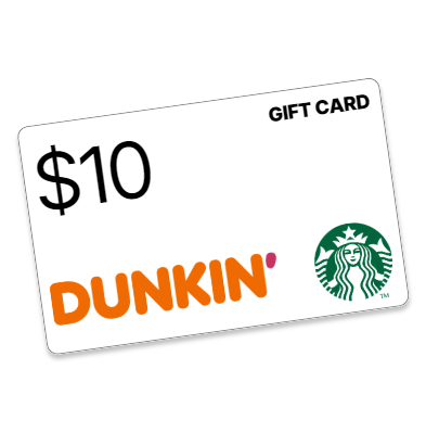 $10 Dunkin & Starbucks gift cards